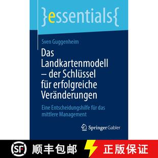 【3-4周达】Das Landkartenmodell - der Schlüssel für erfolgreiche Veränderungen : Eine Entscheidung... [9783662657874]