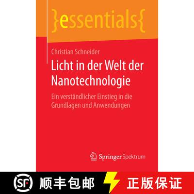 【3-4周达】Licht in der Welt der Nanotechnologie : Ein verständlicher Einstieg in die Grundlagen und... [9783658143107]