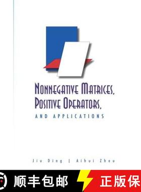 【3-4周达】Nonnegative Matrices, Positive Operators, and Applications [9789812839176]