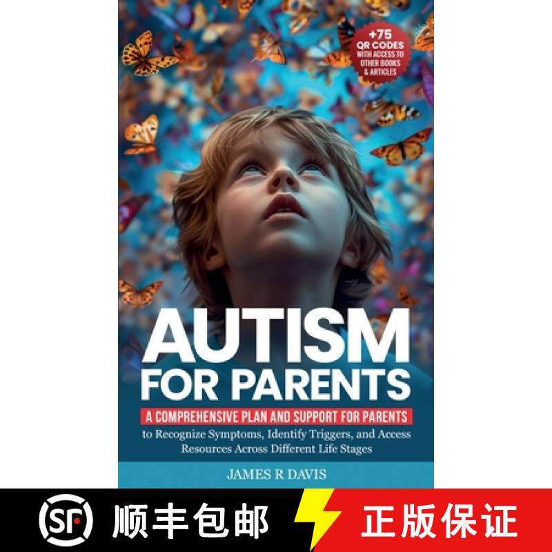预订 AUTISM FOR PARENTS: A Comprehensive Plan and Support for Parents to Recognize Symptoms, Identify... [9798218587079]