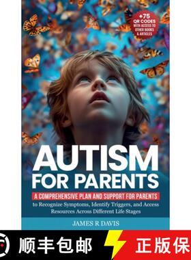 预订 AUTISM FOR PARENTS: A Comprehensive Plan and Support for Parents to Recognize Symptoms, Identify... [9798218587079]