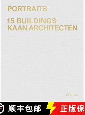 【3-4周达】KAAN Architecten - Portraits: 15 Buildings [9783038602859]
