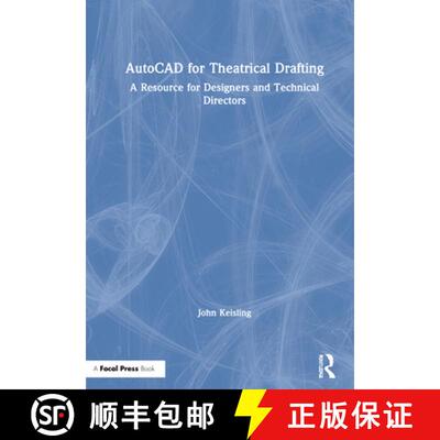 【3-4周达】精装 AutoCAD for Theatrical Drafting: A Resource for Designers and Technical Directors [9781138578449]