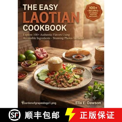 【3-4周达】The Easy Laotian Cookbook: Explore 100+ Authentic Flavors Using Accessible Ingredients - S... [9798256175436]