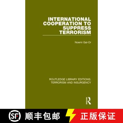 【3-4周达】International Cooperation to Suppress Terrorism (RLE: Terrorism & Insurgency) [9781138904811]