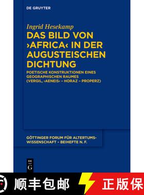 预订 Das Bild Von ＞Africa: Poetische Konstruktionen Eines Geographischen Raumes (Vergil, ＞Aeneis [9783110736090]