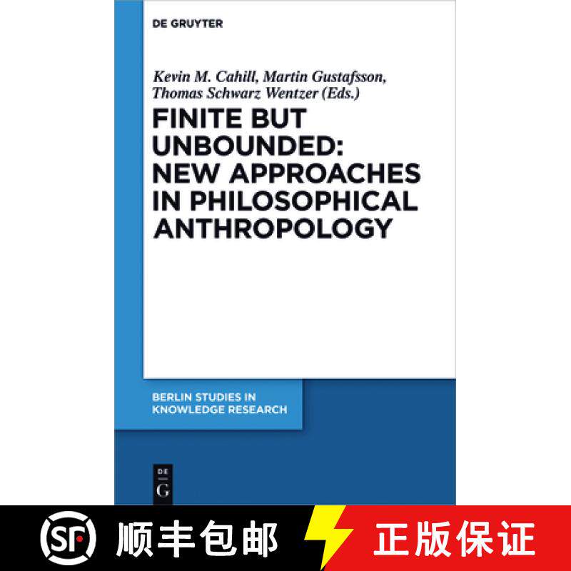 预订 Finite but Unbounded: New Approaches in Philosophical Anthropology [9783110523324]