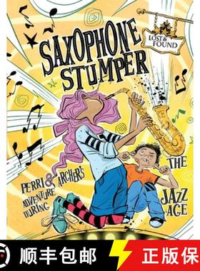【3-4周达】Saxophone Stumper: Perri & Archer's Adventure During the Jazz Age [9780716652472]