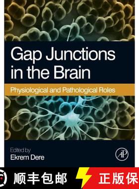 【3-4周达】Gap Junctions in the Brain: Physiological and Pathological Roles [9780124159013]