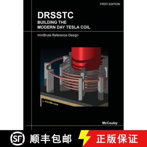 【3-4周达】DRSSTC : Building the Modern Day Tesla Coil miniBrute Reference Design [9781430329350]
