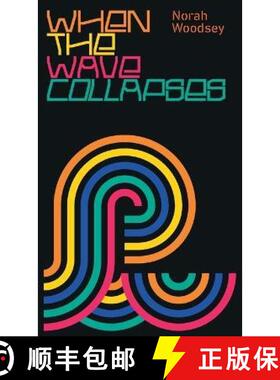 预订 When the Wave Collapses [9780997333947]