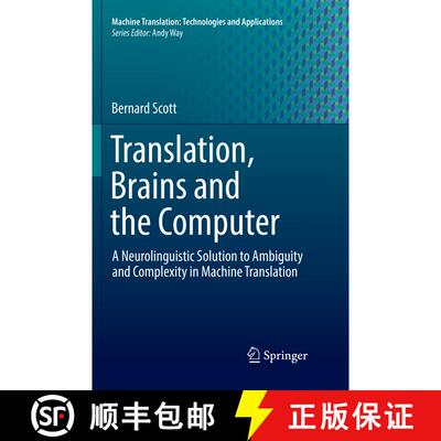 【3-4周达】Translation, Brains and the Computer : A Neurolinguistic Solution to Ambiguity and Complex... [9783030095383]