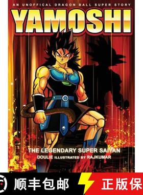 【3-4周达】Yamoshi - The Legendary Super Saiyan [9780578521244]