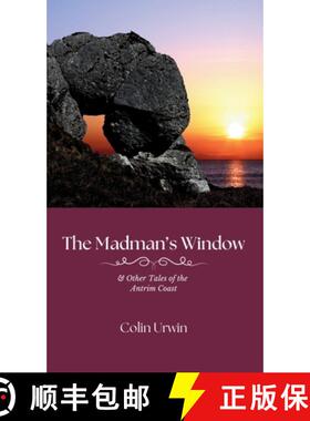 【3-4周达】The Madman's Window : & Other Tales of the Antrim Coast [9781915075123]