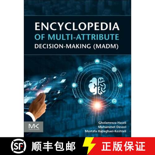 【3-4周达】Encyclopedia of Multi-Attribute Decision Making (MADM) [9780443332753]