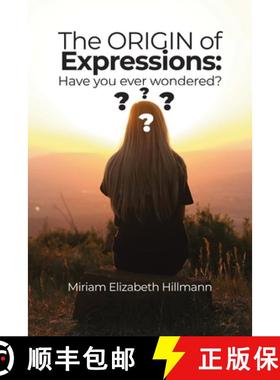 【3-4周达】The Origin of Expressions : Have you ever wondered? [9798894994932]