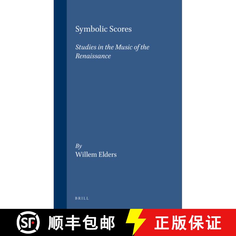 预订 Symbolic Scores: Studies in the Music of the Renaissance [9789004099708]