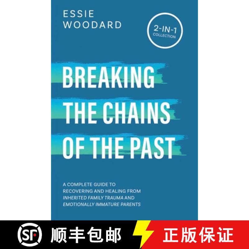 【3-4周达】Breaking the Chains of the Past: A Complete Guide to Recovering and Healing from Inherited... [9781761590269]