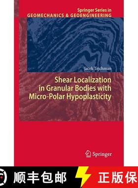 【3-4周达】Shear Localization in Granular Bodies with Micro-Polar Hypoplasticity [9783540705543]