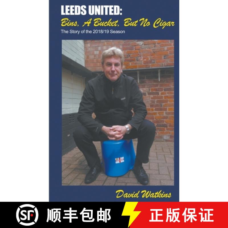 【3-4周达】Leeds United: Bins, a Bucket, but No Cigar [9781787233843]图片