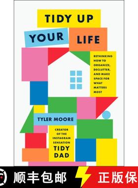 【3-4周达】Tidy Up Your Life: Rethinking How to Organize and Declutter and Make Space for What Matter... [9780593797839]
