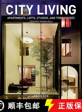 City Living: Apartments, Lofts, Studios, and Townhouses [9780789332707]