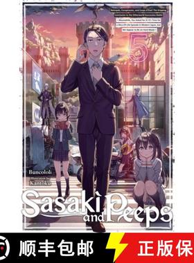 【3-4周达】Sasaki and Peeps, Vol. 5 (Light Novel): Betrayals, Conspiracies, and Coups d'État! the Gr... [9781975367909]