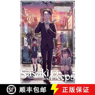 【3-4周达】Sasaki and Peeps, Vol. 5 (Light Novel): Betrayals, Conspiracies, and Coups d'État! the Gr... [9781975367909]