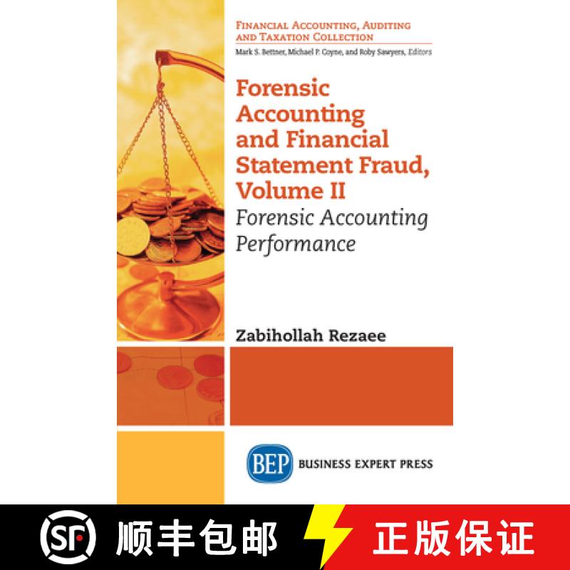 【3-4周达】Forensic Accounting and Financial Statement Fraud, Volume II: Forensic Accounting Performance [9781949991079]