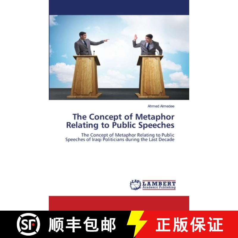 预订 The Concept of Metaphor Relating to Public Speeches [9786203025286]