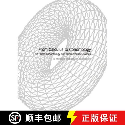 现货 从微积分到上同调 From Calculus to Cohomology: de Rham Cohomology and Characteristic Classes [9780521589567]