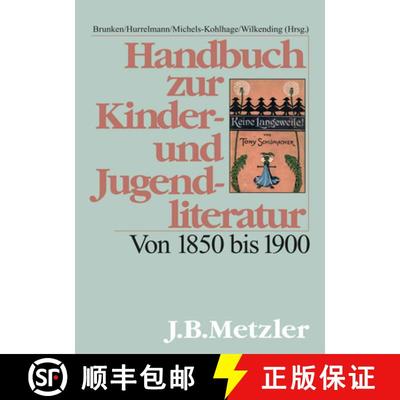 【3-4周达】Handbuch zur Kinder- und Jugendliteratur: Von 1850 bis 1900 (3 Tabellen; 1752 Spalten) [9783476016874]