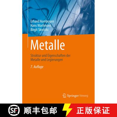 【3-4周达】精装 Metalle: Struktur und Eigenschaften der Metalle und Legierungen (7., aktualisierte u.... [9783662577622]
