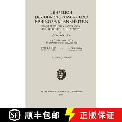 【3-4周达】Lehrbuch Der Ohren-, Nasen- Und Kehlkopf-Krankheiten: Nach Klinischen Vortragen Fur Studie... [9783662298121]