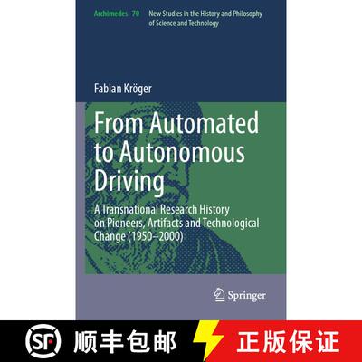【3-4周达】From Automated to Autonomous Driving: A Transnational Research History on Pioneers, Artifa... [9783031498831]