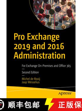 【3-4周达】Pro Exchange 2019 and 2016 Administration : For Exchange On-Premises and Office 365 (Secon... [9781484273302]