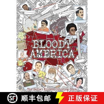 【3-4周达】BLOODY AMERICA: The Serial Killers Coloring Book. Full of Famous Murderers. For Adults Only. [9789526929279]