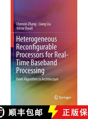【3-4周达】Heterogeneous Reconfigurable Processors for Real-Time Baseband Processing : From Algorithm... [9783319240022]