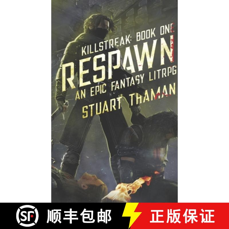 【3-4周达】Killstreak: Respawn: An Epic Fantasy LitRPG [9780692122105]
