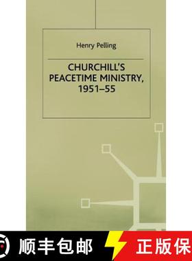 【3-4周达】Churchill’s Peacetime Ministry, 1951–55 [9780333555972]
