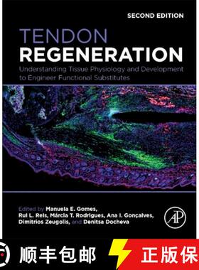 【3-4周达】Tendon Regeneration: Understanding Tissue Physiology and Development to Engineer Functiona... [9780443159169]