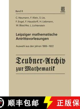 【3-4周达】Leipziger Mathematische Antrittsvorlesungen: Auswahl Aus Den Jahren 1869 -- 1922 [9783211958407]