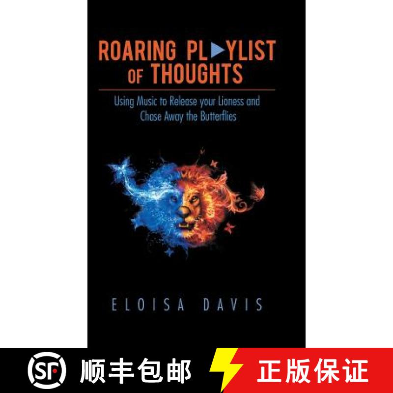 【2-3周达】Roaring Playlist of Thoughts: Using Music to Release Your Lioness  and Chase Away the Butt... [9781982280796]