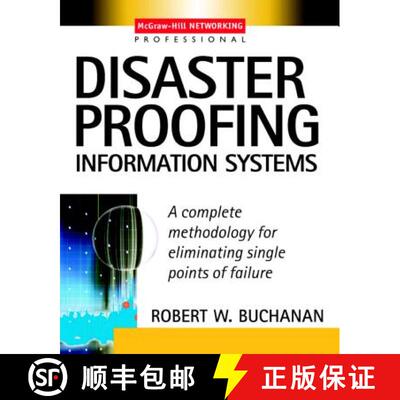【3-4周达】Disaster Proofing Information Systems: A Complete Methodology for Eliminating Single Point... [9780071409223]
