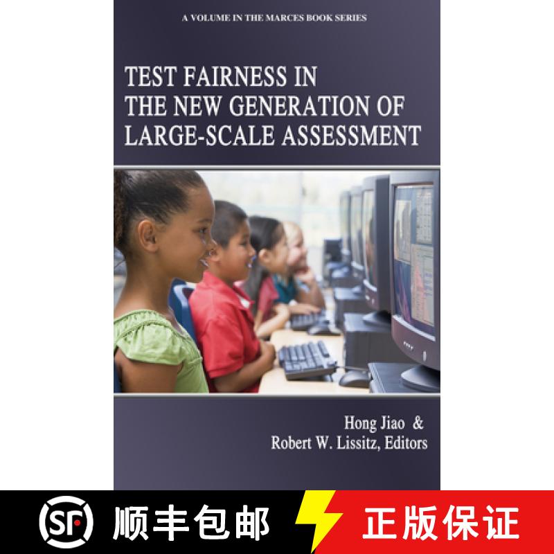 【3-4周达】Test Fairness in the New Generation of Large-Scale Assessment [9781681238937]
