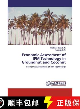 预订 Economic Assessment of IPM Technology in Groundnut and Coconut [9786200456915]