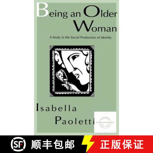 【3-4周达】精装 Being an Older Woman: A Study in the Social Production of Identity: A Study in the So... [9780805821208]