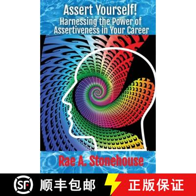 【3-4周达】Assert Yourself! : Harnessing the Power of Assertiveness in Your Career [9781998813384]
