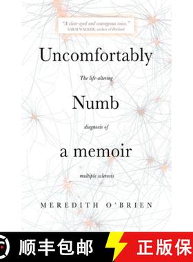 【3-4周达】Uncomfortably Numb: a memoir about the life-altering diagnosis of multiple sclerosis [9781948018708]