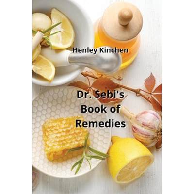 【4周达】Dr. Sebi's Book of  Remedies [9798868943539]